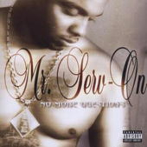Mr. Serv-On – No More Questions