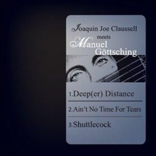 Joe Clausell/Manuel Göttsching – Deeper Distance