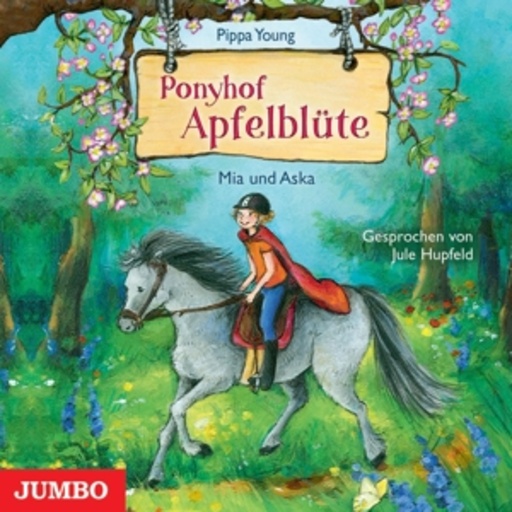 Jule Hupfeld – Ponyhof Apfelblüte (5) - Mia und Aska