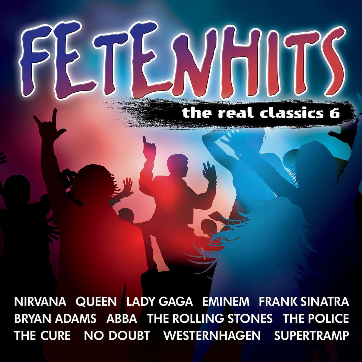 Diverse – Fetenhits - The Real Classics Vol. 6