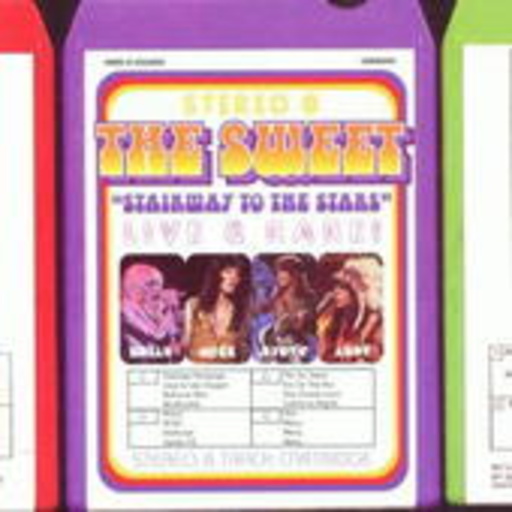 The Sweet – Stairway To The Stars - Live And Rare