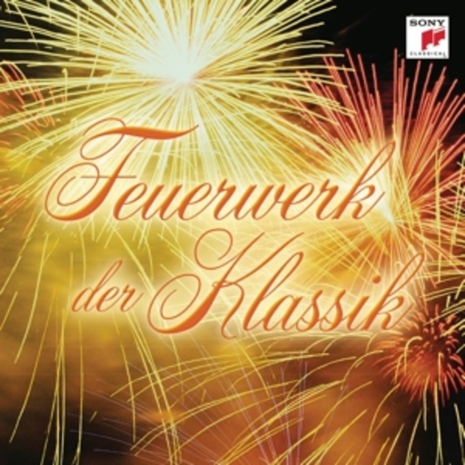 Diverse – Feuerwerk der Klassik