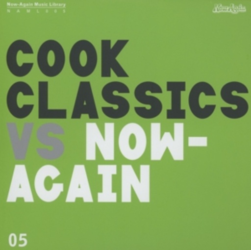 Cook Classics – Cook Classics vs. Now Again