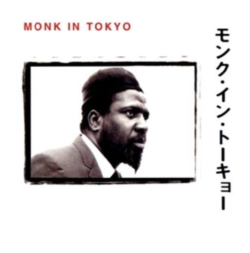 Thelonious Monk – Monk In Tokyo