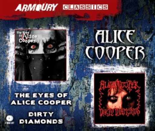 Alice Cooper – Eyes Of Alice Cooper/Dirty Diamonds