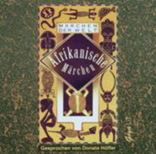 Märchen der Welt – Afrikanische Märchen