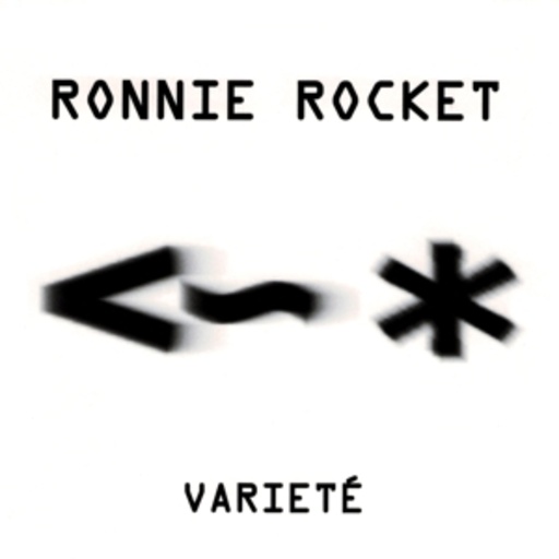 Ronnie Rocket – Varieté