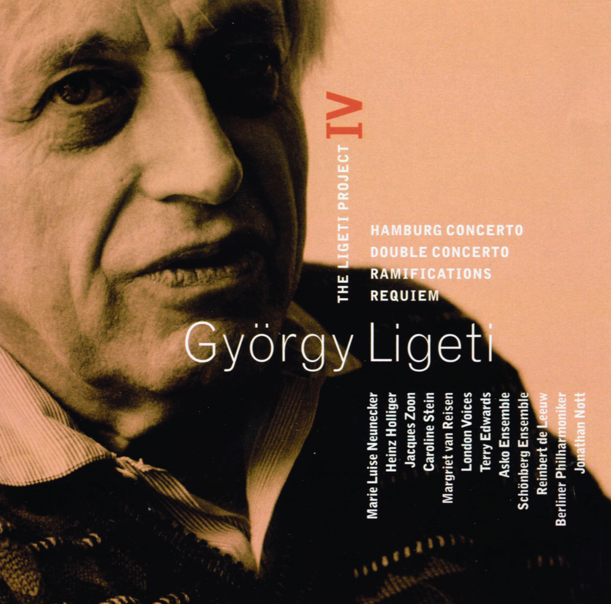 Jonathan Nott/Berliner Philharmoniker – Ligeti Project IV - Hamburg Concerto/Double Concerto/Ramifications/Requiem