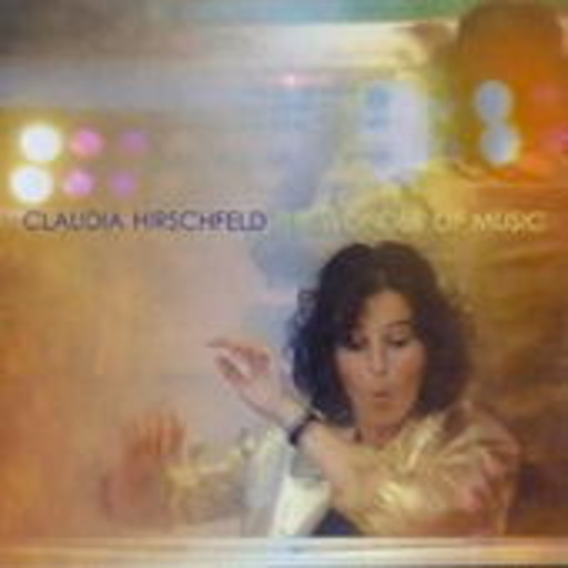Claudia Hirschfeld – The Wonder Of Music