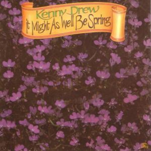 Kenny Drew – It Might As Well Be Spring