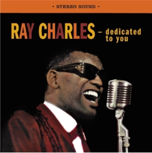 Ray Charles – Dedicated To You/The Genius Sings The Blues