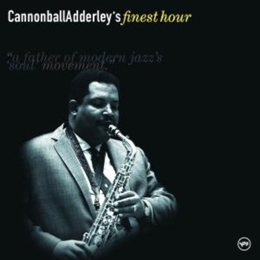 Cannonball Adderley – Finest Hour