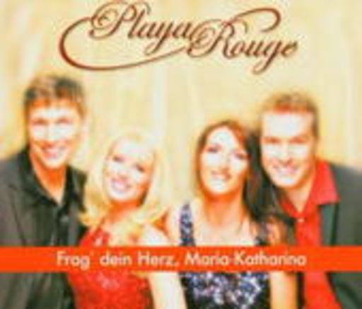 Playa Rouge – Frag' dein Herz, Maria-Katharina