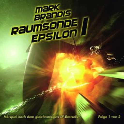 Mark Brandis – Raumsonde Epsilon (9) - Teil 1
