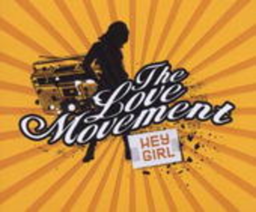 Love Movement – Hey Girl