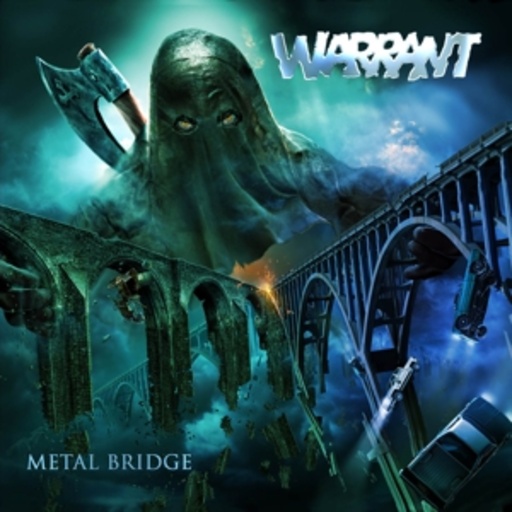 Warrant – Metal Bridge