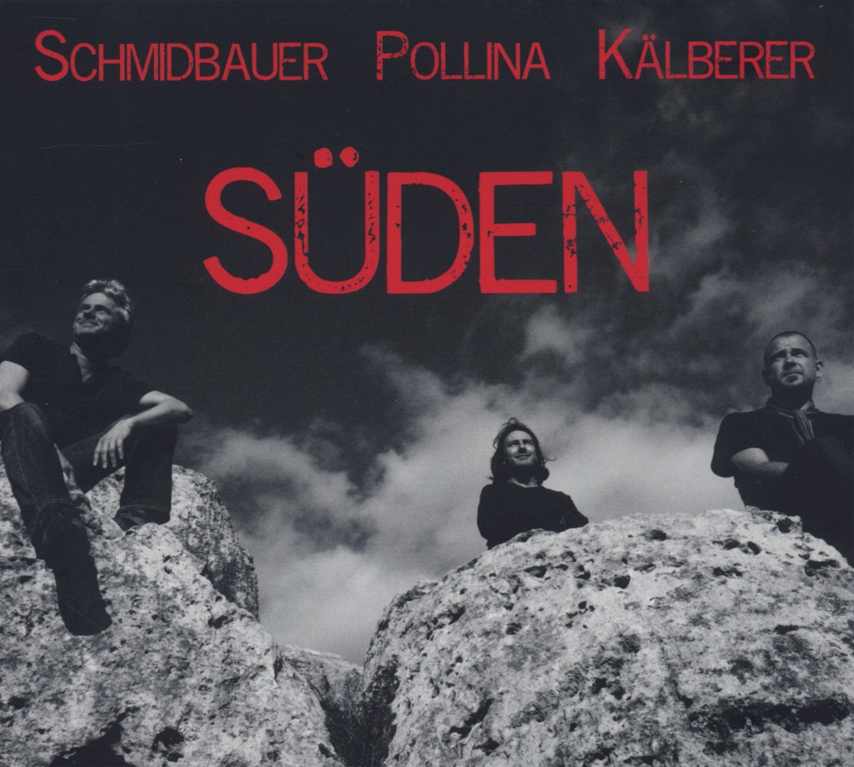 Schmidbauer/Pollina/Kälberer – Süden