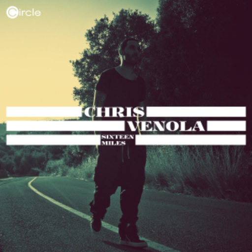 Chris Venola – Sixteen Miles