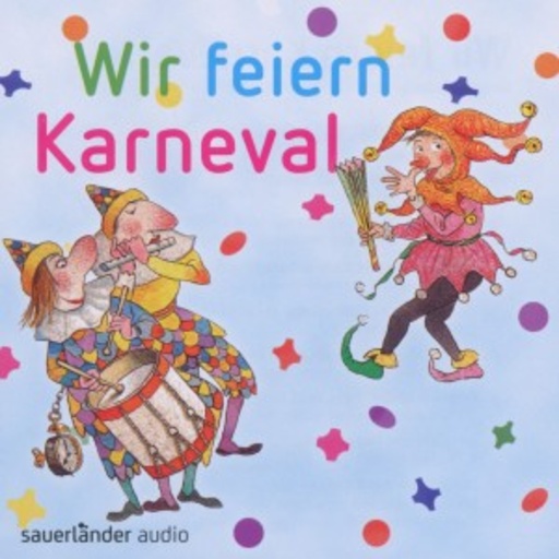 Diverse – Wir feiern Karneval - 19 Lieder