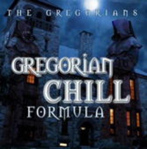 The Gregorians – Gregorian Chill Formula