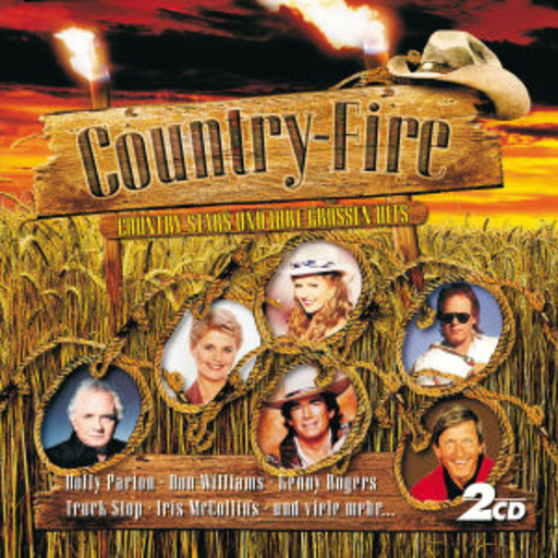 Diverse – Country Fire - Country Stars und ihre großen Hits