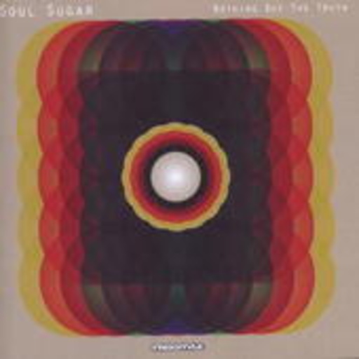 Soul Sugar – Nothing But The Truth