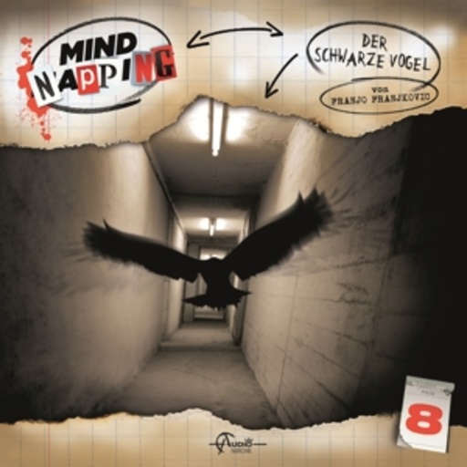 Mind Napping (8) – Der schwarze Vogel