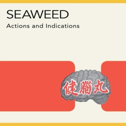 Seaweed – Action And Indications