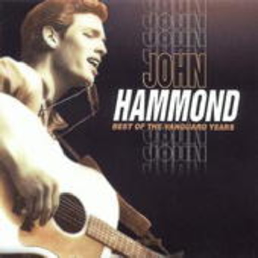 John Hammond – Best Of The Vanguard Years