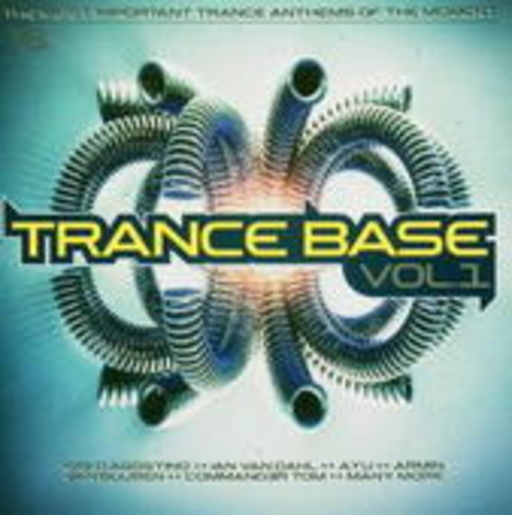 Diverse – Trance Base Vol. 1 - Best Trance Hits From The Clubs