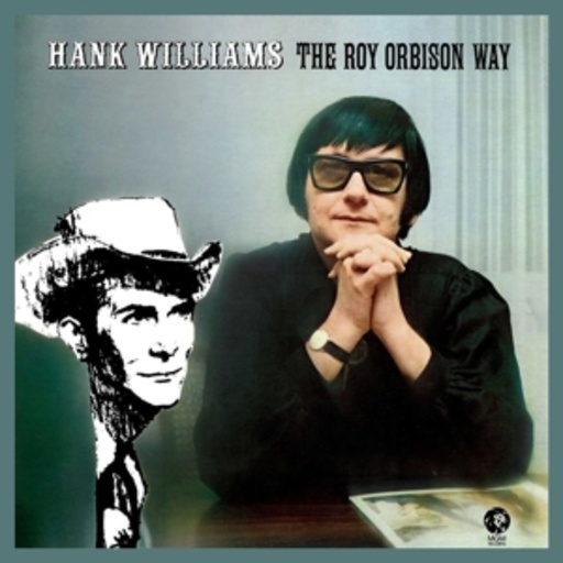 Roy Orbison – Hank Wiliiams The Roy Orbison Way