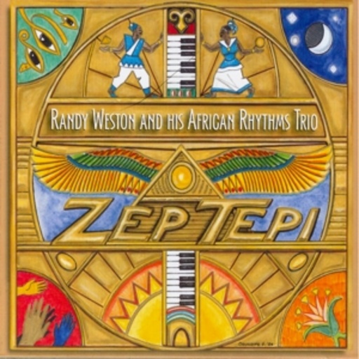 Randy Weston – Zep Tepi!