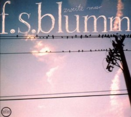 F.S. Blumm – Zweite Meer