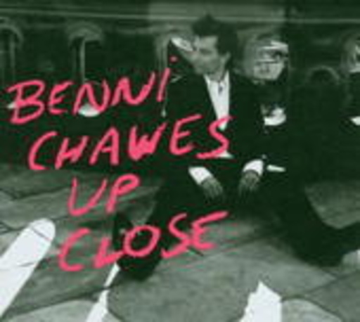 Benni Chawes – Up Close