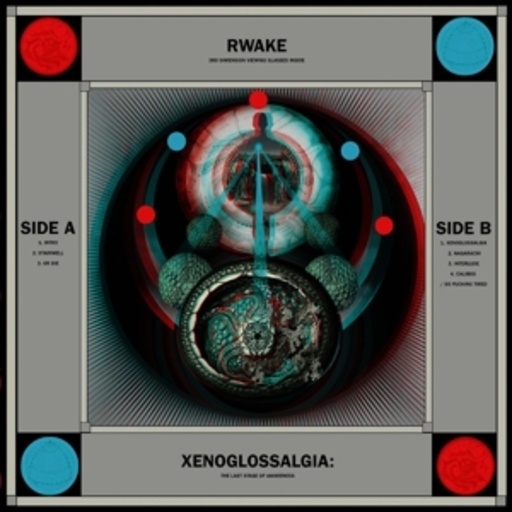 Rwake – Xenoglossalgia: The Last Stage Of Awareness