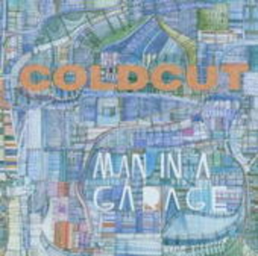 Coldcut – Man In A Garage