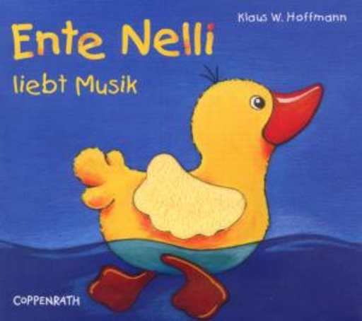 Klaus W. Hoffmann – Ente Nelli liebt Musik