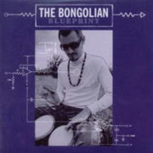 The Bongolian – Blueprint