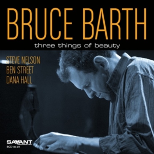 Bruce Barth – Three Things Of Beauty