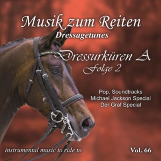 Richard Rossbach/Wolfgang Schleiter feat. Michael Jackson – Musik zum Reiten - Dressurküren A Folge 2 Vol. 66