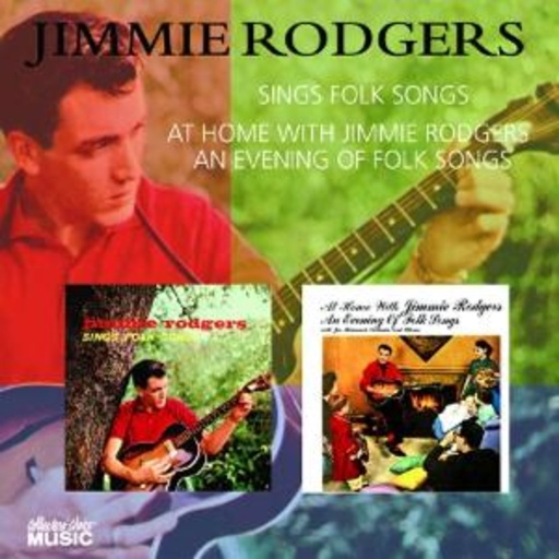Jimmie Rodgers – Sings Folk Songs/At Home With Jimmie Rodgers