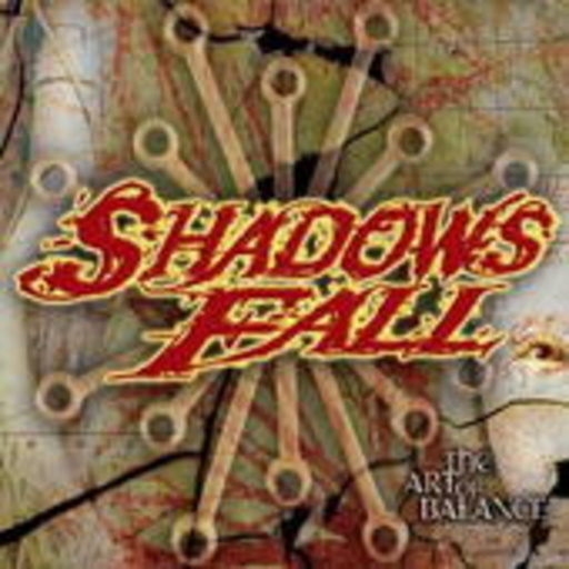 Shadows Fall – The Art Of Balance