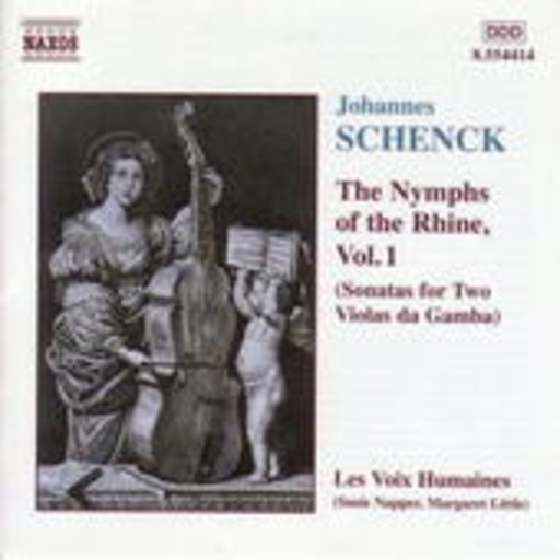 Les Voix Humaines – The Nymphs Of The Rhine Vol. 1 - Sonatas For Two Violas Da Gamba