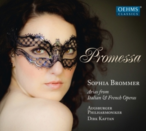 Sophia Brommler – Promessa - Arias From Italian & French Operas