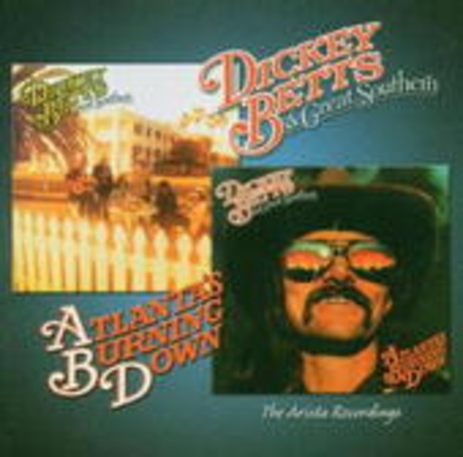 Dickey Betts – Arista Recordings - Atlanta's Burning Down