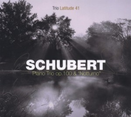 Trio Latitude 41 – Piano Trio Op. 100 & Notturno