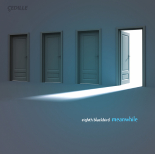 Eighth Blackbird – Meanwhile
