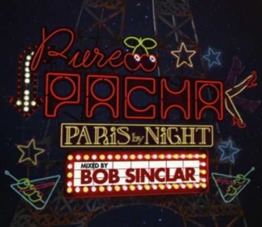 Diverse – Pure Pacha - Paris By Night - Mixed By Bob Sinclar