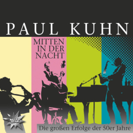 Paul Kuhn – Mitten in der Nacht