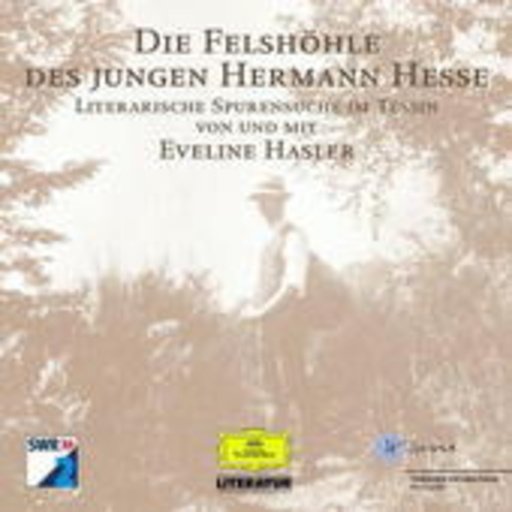 Die Felshöhle des jungen Hesse – Literarische Spurensuche im Tessin